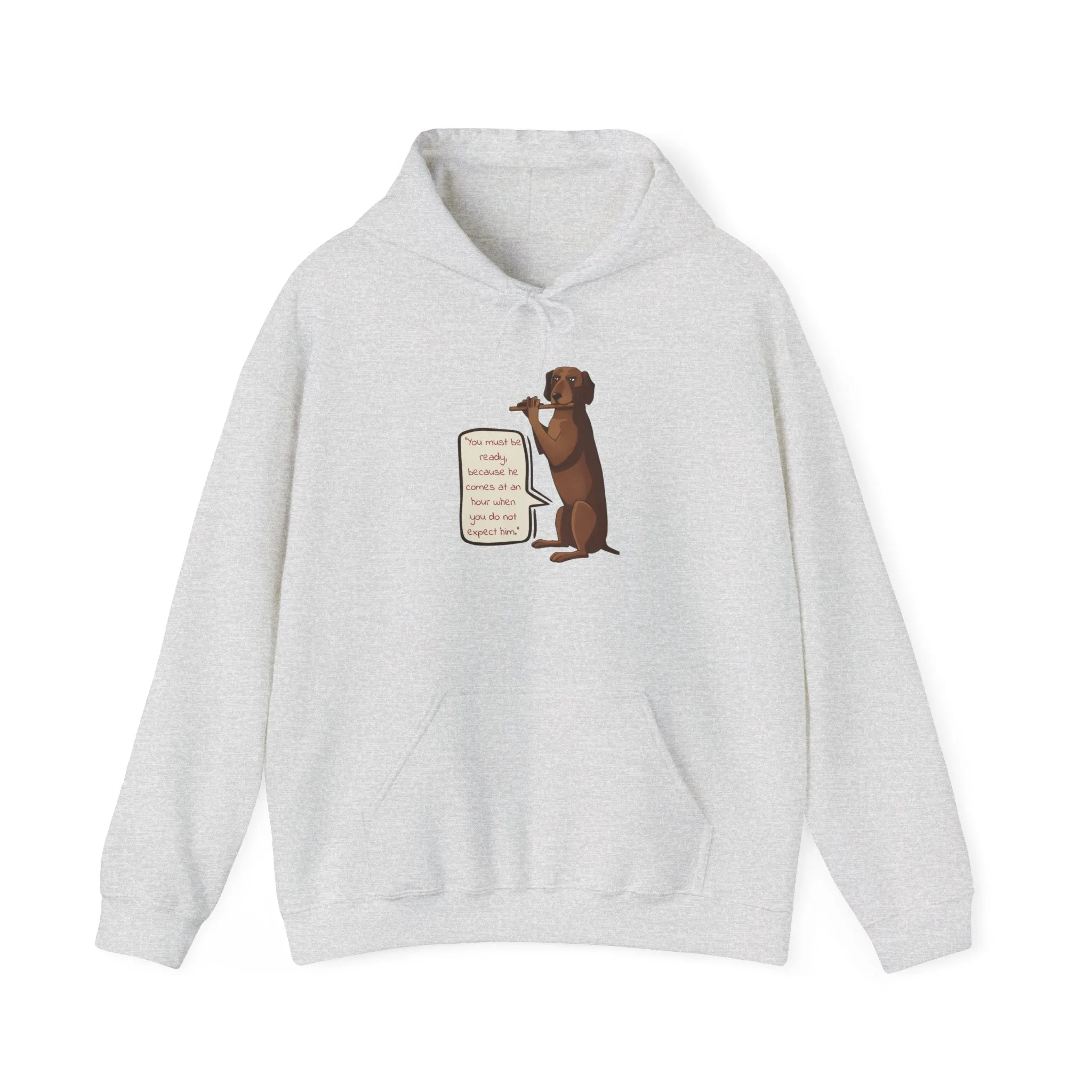 'You Must Be Ready' Dog Signal Message Unisex Heavy Blend™ Hooded Sweatshirt - EmpressKorea